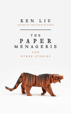 The Paper Menagerie - Liu, Ken