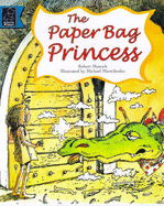 The Paperbag Princess - Munsch, Robert