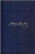 The Papers of Alexander Hamilton