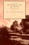 The Papers of Frederick Law Olmsted: The California Frontier, 1863-1865 Volume 5