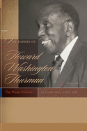 The Papers of Howard Washington Thurman: The Wider Ministry, January 1963-April 1981