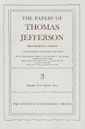 The Papers of Thomas Jefferson, Retirement Series, Volume 3: 12 August 1810 to 17 June 1811