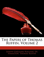 The Papers of Thomas Ruffin, Volume 2