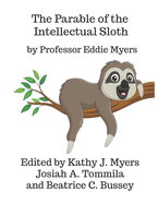 The Parable of the Intellectual Sloth