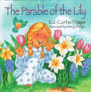 The Parable of the Lily: The Parable Series