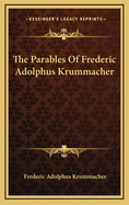 The Parables of Frederic Adolphus Krummacher