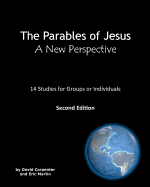 The Parables of Jesus: A New Perspective: Second Edition