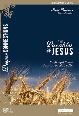 The Parables of Jesus Participant's Guide - Williams, Matt (Editor)