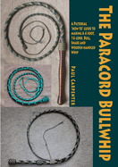 The Paracord Bullwhip