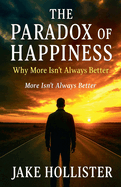 The Paradox of Happiness