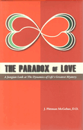 The Paradox of Love: A Jungian Look at the Dynamics of Life's Greatest Mystery