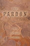 The Pardon and Other Stories