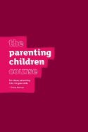The Parenting Children Course Guest Manual - Us Edition