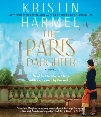 The Paris Daughter - Harmel, Kristin (Read by), and Maby, Madeleine (Read by)