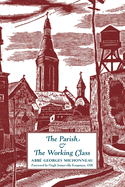 The Parish & The Working Class