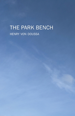 The Park Bench - Von Doussa, Henry