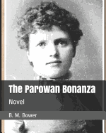 The Parowan Bonanza: Novel