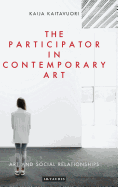 The Participator in Contemporary Art: Art and Social Relationships