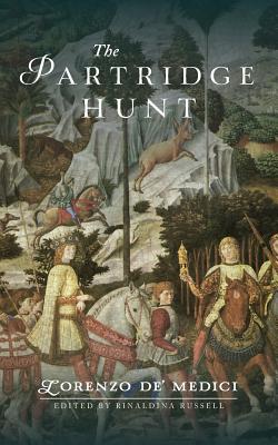 The Partridge Hunt - Russell, Rinaldina (Editor), and De' Medici, Lorenzo