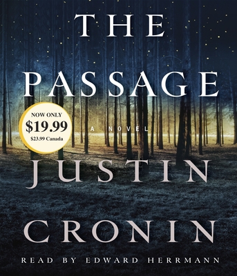 The Passage: A Novel (Book One of the Passage Trilogy) - Cronin, Justin, and Herrmann, Edward (Read by)