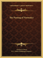 The Passing of Normalcy