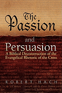 The Passion and Persuasion