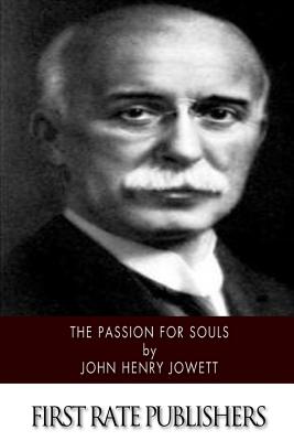 The Passion for Souls - Jowett, John Henry