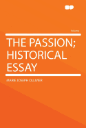 The Passion; Historical Essay