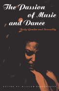 The Passion of Music and Dance: Body, Gender and Sexuality