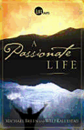 The Passionate Life - Breen, Mike, Rev., and A01