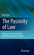 The Passivity of Law: Competence and Constitution in the European Court of Justice