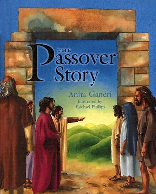 The Passover Story - Ganeri, Anita