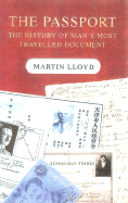 The Passport: The History of Man's Most Travelled Document