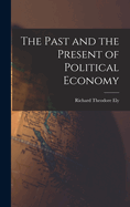 The Past and the Present of Political Economy