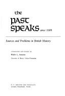 The Past Speaks: Sources and Problems in British History - Smith, Lacey Baldwin