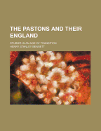 The Pastons and Their England: Studies in an Age of Transition