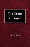 The Pastor at Prayer