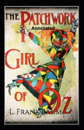 The Patchwork Girl of Oz Annotated