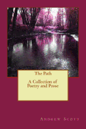 The Path: A Collection of Poetry and Prose