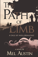 The Path of Limb: A Tale of Holy Branches