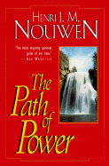 The Path of Power - Nouwen, Henri J M