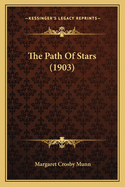 The Path of Stars (1903)