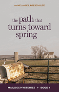 The Path That Turns Toward Spring