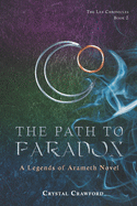 The Path to Paradox: The Lex Chronicles, Book 2