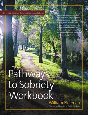 The Pathways to Sobriety Workbook - Fleeman, William