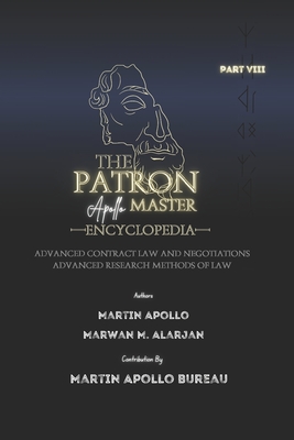 The Patron: Advanced Contract Law and Negotiation & Advanced Research Methods of Law - Apollo, Martin, and Attard, Christopher (Contributions by), and Calleja, Kenneth S (Contributions by)