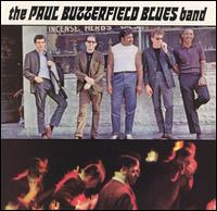 The Paul Butterfield Blues Band - The Paul Butterfield Blues Band