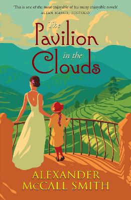 The Pavilion in the Clouds: A new stand-alone novel - McCall Smith, Alexander