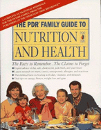 The PDR family guide to nutrition and health. - Medical Economics Books (Firm)