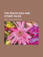 The Peace Egg and Other Tales